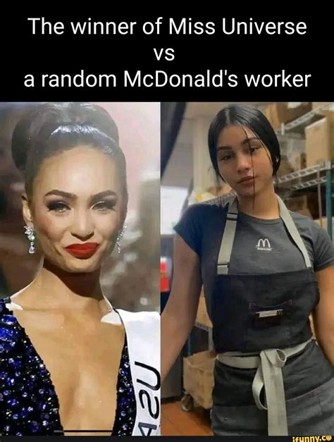 The Winner Of Miss Universe Vs A Random Mcdonalds Worker