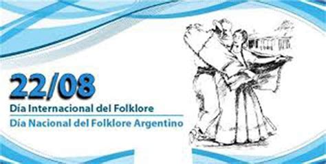Día Mundial Del Folklore Y Día Del Folklore Argentino