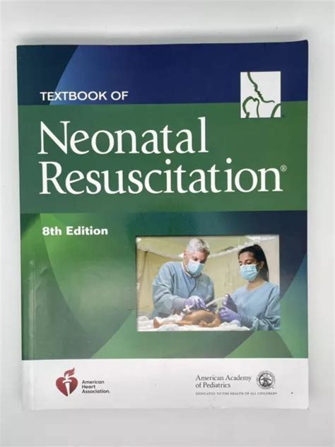 Textbook Of Neonatal Resuscitation Nrp 8th Edition By American Heart