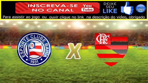 Ao vivo, como assistir, próximos jogos, resultados, escalação, gols, mercado da bola, tabelas, estatísticas e últimas notícias do flamengo. Assistir Bahia x Flamengo Ao Vivo Online - YouTube