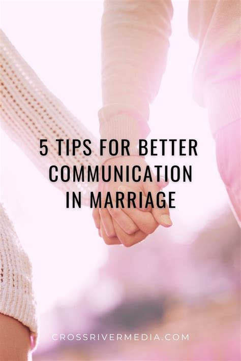 Better Communication In A Marriage Tips Crossriver Media