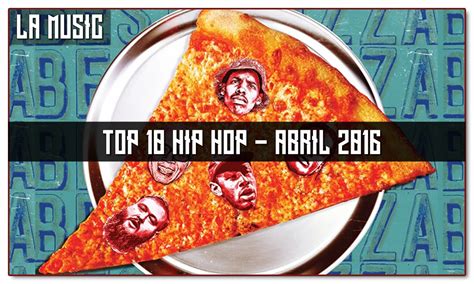 Top 10 Musicas Hip Hop De Abril 2016 Youtube