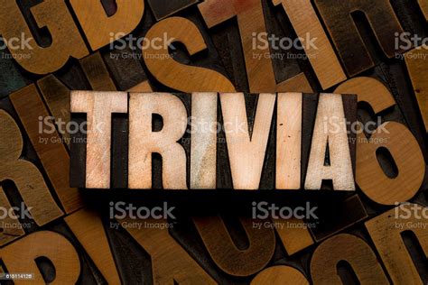 Trivia Letterpress Type Stock Photo Download Image Now Trivia