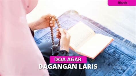Check spelling or type a new query. Doa Agar Dagangan Laris, Berkah dan Kaya [Lengkap Arab dan ...