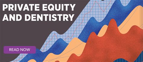 Private Equity and Dentistry