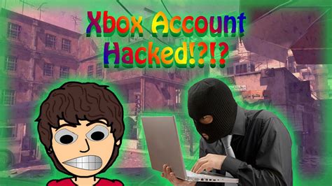 My Xbox Account Was Hacked Youtube