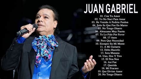Juan Gabriel Grandes Exitos Mix Juan Gabriel Sus Mejores Canciones