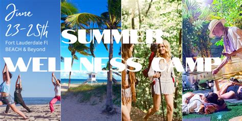 2 5 day summer wellness camp holistic services and entertainment fort lauderdale june 23 25