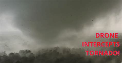 Storm Chaser Captures Incredible Drone Intercept Of Tornado Dronedj