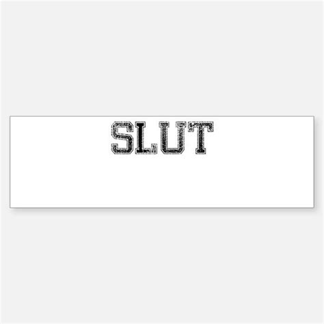 Slut Bumper Stickers Car Stickers Decals And More