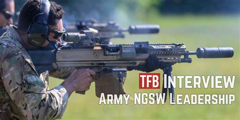 Exclusive Interview With Us Army Next Generation Squad Weapon Program