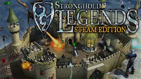 Stronghold Legends Steam Edition Cracked Download Cracked Gamesorg