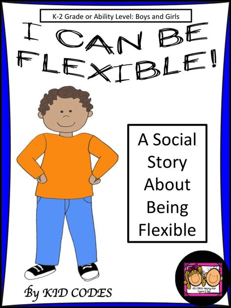 Social Story About Being Flexible Written For Boys And Girls Age Or