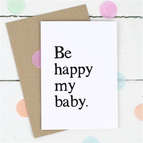 Be Happy My Baby Card By Russet And Gray