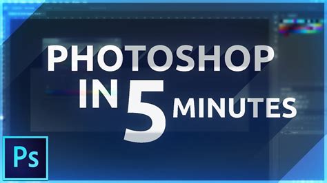 Learn Photoshop In 5 Minutes Beginner Tutorial Youtube
