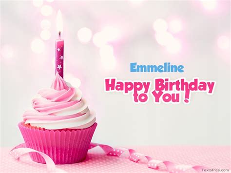 Happy Birthday Emmeline Pictures Congratulations