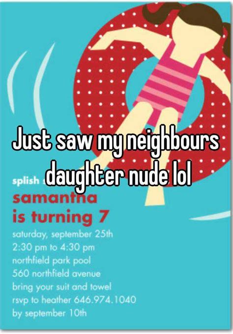 Just Saw My Neighbours Daughter Nude Lol