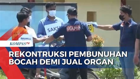 Rekontruksi Pembunuhan Bocah 11 Tahun Polisi Tak Ada Pembedahan Dan