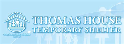Thomas House Temporary Shelter Presents The 7th Annual Thomas House