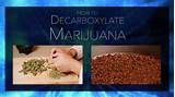 Photos of Decarboxylation Marijuana