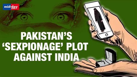 Pakistans Honey Trap Row Defence Experts Explain ISIs Sexpionage Plot Against India