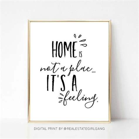 Home Is Not A Place Its A Feeling Printable Quote Inspirational Home