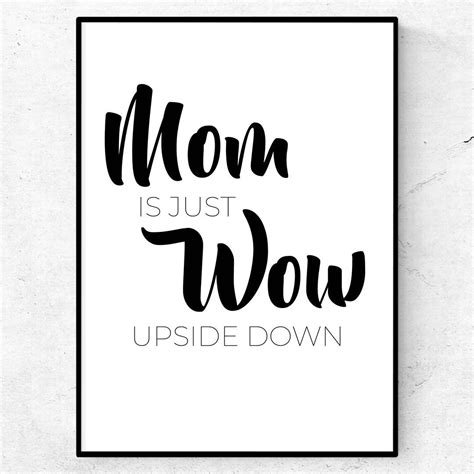 Mom Is Just Wow Upside Down Poster Mors Dag Present Tavla Text And Art