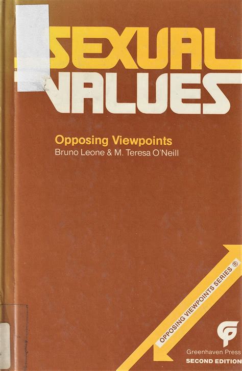sexual values opposing viewpoints by bruno leone goodreads