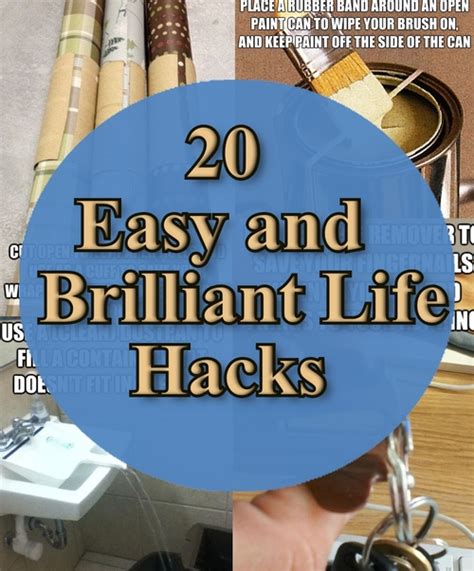 20 Easy And Brilliant Life Hacks