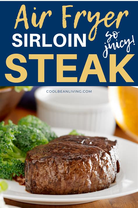Perfectly tender and juicy with that golden crispy crust you love! Air Fryer Sirloin Steak in 2020 | Sirloin steaks, Sirloin ...