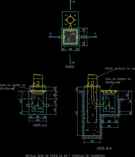 Planos De Detalle Poste De 9m Y Tanquilla De Alumbrado En Electricidad