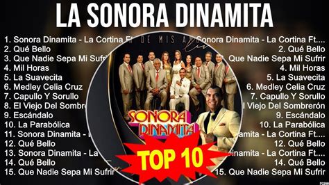 Top Hits La Sonora Dinamita 2023 Mejor La Sonora Dinamita Lista De