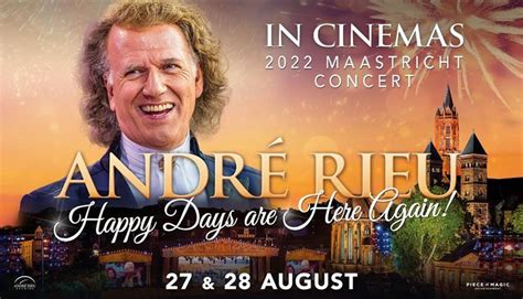 AndrÉ Rieus 2022 Maastricht Concert Happy Days Are Here Again Christchurch