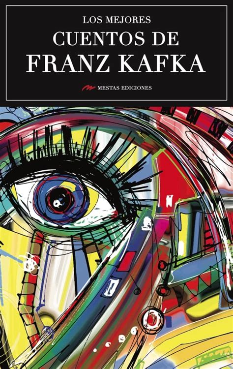 Los Mejores Cuentos De Franz Kafka Mestas Ediciones