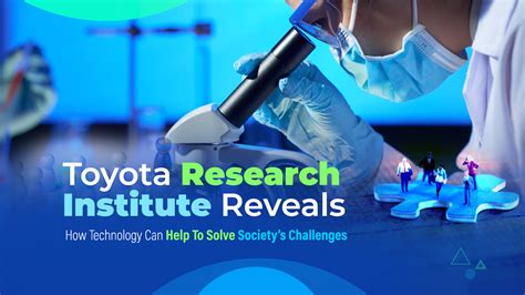 Toyota Research Institute Reveals How Technology Can Solve Societys