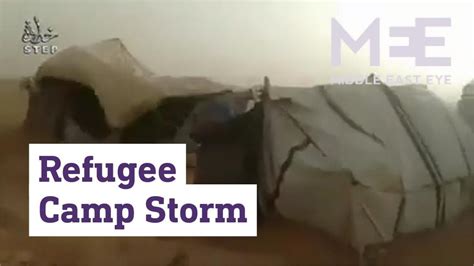 Watch Heavy Winds Wreak Havoc On Refugee Homes Middle East Eye