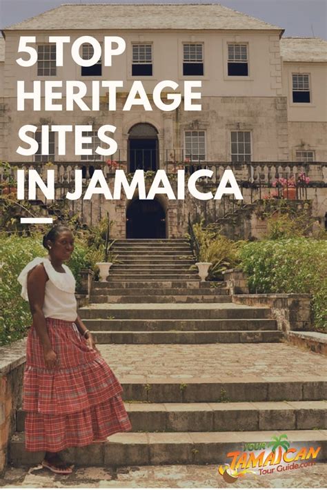 5 top heritage sites in jamaica heritage site heritage jamaica