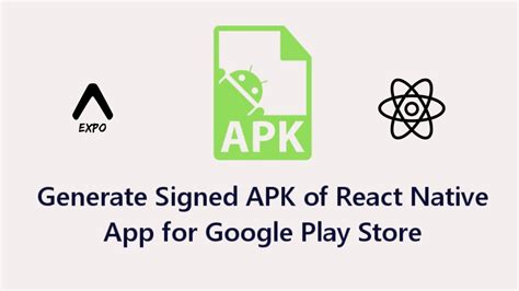 How To Create Signed Apk Of React Native Application Expo Youtube