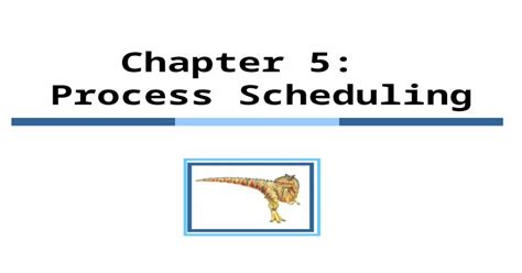 Chapter 5 Process Scheduling 52 Chapter 5 Process Scheduling N Basic Concepts N Scheduling