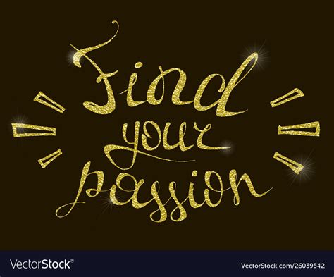 Find Your Passion Royalty Free Vector Image Vectorstock