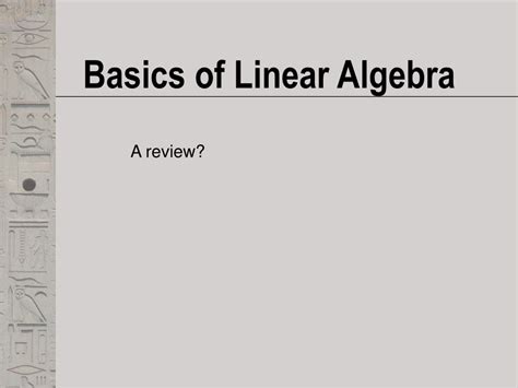 Ppt Basics Of Linear Algebra Powerpoint Presentation Free Download