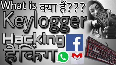 Hacking What Is Keylogger And How To Use Keylogger How To Hack