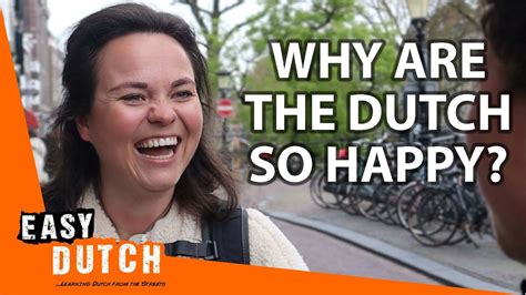 Why Are The Dutch So Happy Easy Dutch 66 YouTube