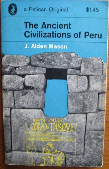 The Ancient Civilization Of Peru