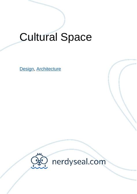 Cultural Space 939 Words Nerdyseal