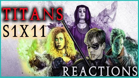 Dc Titans Season 1 Episode 11 Yt Reaction Youtube