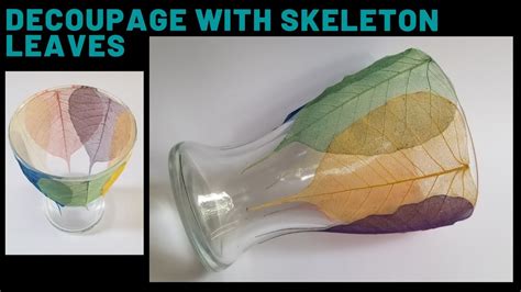 Skeleton Leaf Craft Series How To Decoupage With Skeleton Leaves On