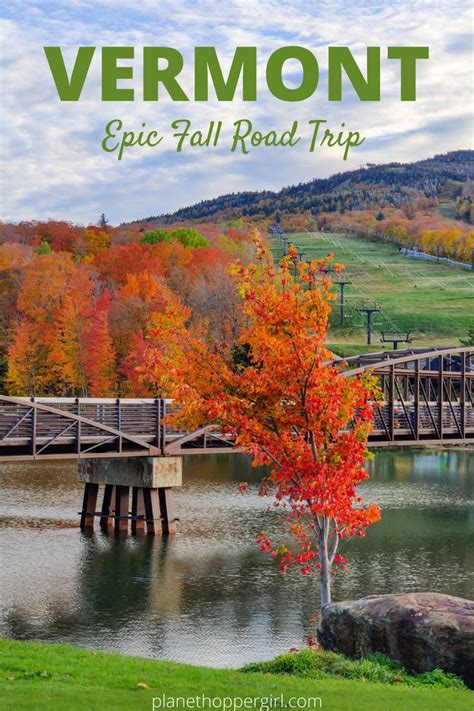 An Autumn Scene With The Words Vermont Epic Fall Road Trip In Green And