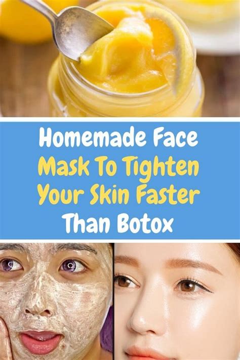 Homemade Face Mask To Tighten Your Skin Faster Than Botox Health And Diet Tips Homemade Face