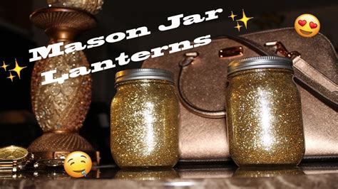 This post contains affiliate links. DIY | GLITTER MASON JAR LANTERNS - YouTube